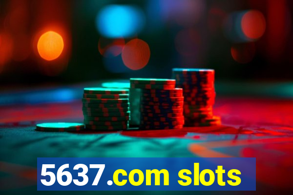 5637.com slots